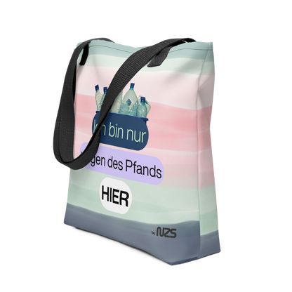 NZS Tote Bag „Ich bin nur wegen des Pfandes hier“ 🥤