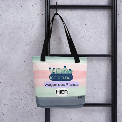 NZS Tote Bag „Ich bin nur wegen des Pfandes hier“ 🥤